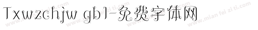 Txwzchjw gb1字体转换